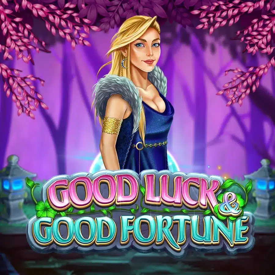 Good Luck & Good Fortune